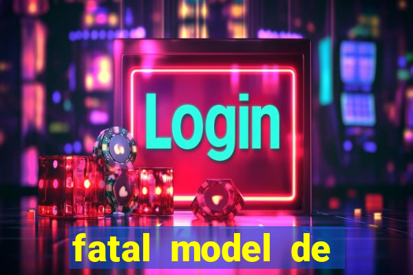 fatal model de porto alegre